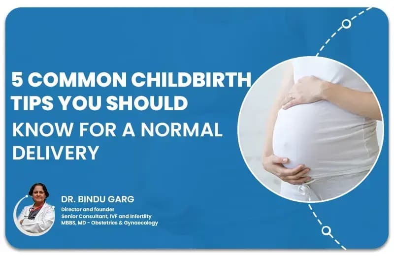 Tips for Normal Delivery: 5 Essential Childbirth Tips You Should Know