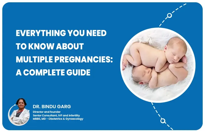 Everything You Need to Know About Multiple Pregnancies: A Complete Guide