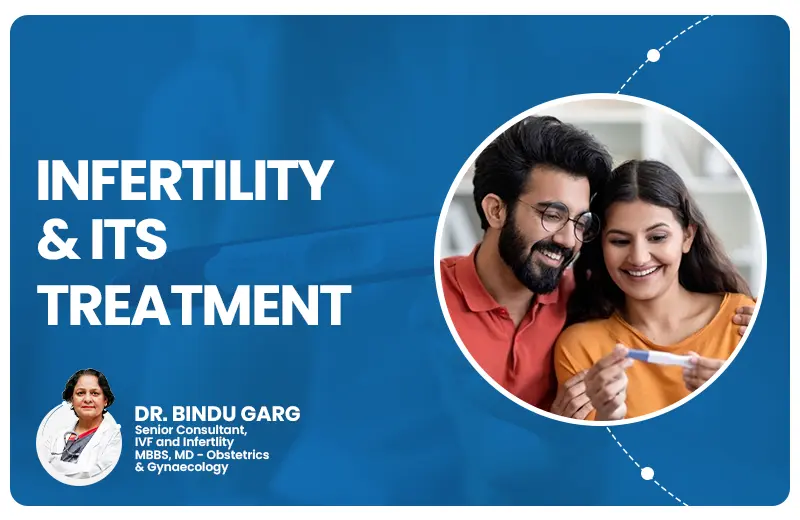 Infertility And Its Treatments